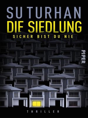 cover image of Die Siedlung – Sicher bist du nie